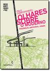 Italo campofiorito - olhares sobre o moderno - Casa Da Palavra