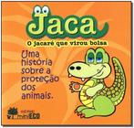 Jaca - o Jacaré Que Virou Bolsa - INFORMAL