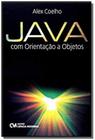 Java Com Orientacao A Objetos - CIENCIA MODERNA