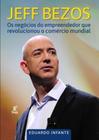 JEFF BEZOS - Autor: INFANTE, EDUARDO - PRATA EDITORA