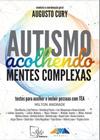 Jefte - Autismo - Acolhendo Mentes Complexas: Textos P/ Incluir Pessoas Com Tea - A Sortido