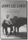 Jerry Lee Lewis - Sua Própria História - Edições Ideal