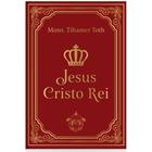 Jesus Cristo Rei (Monsenhor Tihamer Toth) - Caritatem