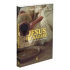 Jesus de Nazaré: Uma Narrativa da Vida e das Parábolas - FEB