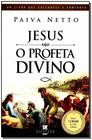 Jesus, o Profeta Divino