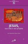 Jesus, sua vida e seu projeto