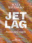 Jet Lag - Poemas Para Viagem