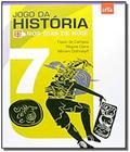 Jogo da historia 7 ano - 1 ed - leya