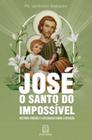 Jose o santo do impossivel