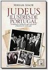 Judeus Ilustres De Portugal 14 Homens E Mulheres Que Marcaram A História Do Nosso País