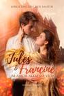 Jules e Francine - Um Amor Além da Vida - EME