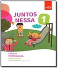 Juntos Nessa - Lingua Portuguesa - 1 Ano - Ef I - LEYA