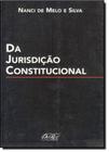 Jurisdição Constitucional , Da