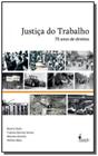 Justiça do trabalho: 70 anos de direitos - ALAMEDA