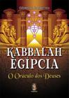 Kabbalah Egipcia: o Oráculo dos Deuses - Madras