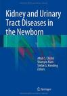 Kidney and urinary tract diseases in the newborn