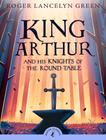 King Arthur And His Knights Of The Round Table - PENGUIN BOOKS