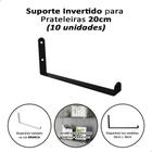 Kit 10 Mão Francesa Suporte Invertido Para Prateleira 20cm Preto