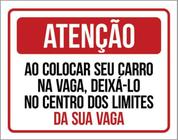 Kit 10 Placa Ao Colocar Carro Na Vaga Condomínio 36X46