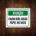 Kit 10 Placa Atenção Favor Não Jogar Papel Vaso Verde