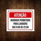 Kit 10 Placa Atenção Horários Permitidos Lavagens