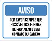 Kit 10 Placa Favor Use Forma Pagamento S Contato 36X46