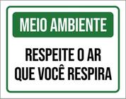 Kit 10 Placa Meio Ambiente Respeite Ar Você Respira 36X46