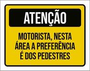 Kit 10 Placa Motorista Área Preferência Pedestres 36X46