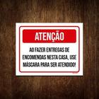 Kit 10 Placa Sinalização - Atenção Fe Entregas Use Máscara