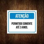 Kit 10 Placa Sinalização Atenção Permitido Somente 3 Anos