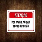 Kit 10 Placa Sinalização Atenção Por Favor Sair Feche Portão