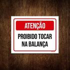 Kit 10 Placa Sinalização - Atenção Proibido Tocar Balança