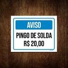 Kit 10 Placa Sinalização - Aviso Pingo De Solta 20 Reais