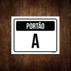 Kit 10 Placa Sinalização - Portão A