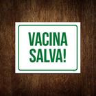 Kit 10 Placa Sinalização Verde - Vacina Salva