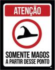 Kit 10 Placa Somente Magos A Partir Deste Ponto 36X46