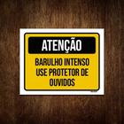 Kit 10 Placas Atenção Barulho Intenso Use Protetor Ouvidos