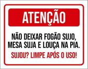 Kit 10 Placas Atenção Deixar Fogão Sujo Mesa Suja Louça Pia