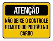 Kit 10 Placas Atenção Deixe Controle Remoto Carro 36X46