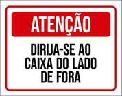 Kit 10 Placas Atenção Dirija-Se Caixa Lado Fora