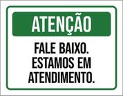 Kit 10 Placas Atenção Fale Baixo Estamos Atendimento 36X46