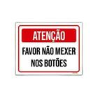 Kit 10 Placas Atenção Favor Não Mexer Nos Botões