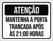 Kit 10 Placas Atenção Mantenha Porta Trancada Após 21H 36X46