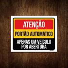 Kit 10 Placas Atenção Portão Automático Apenas Um Veículo