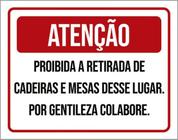 Kit 10 Placas Atenção Proibida Retirada Cadeiras Mesas 36X46