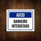 Kit 10 Placas Aviso Banheiro Interditado - Sinalizo.Com