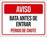 Kit 10 Placas Aviso Bata Antes Entrar Perigo De Chute