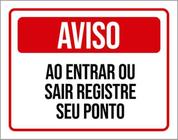 Kit 10 Placas Aviso Entrar Sair Registre Seu Ponto 36X46