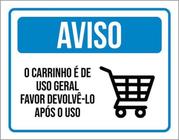 Kit 10 Placas Aviso O Carrinho É De Uso Geral 36X46