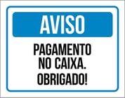 Kit 10 Placas Aviso Pagamento Caixa Obrigado 36X46